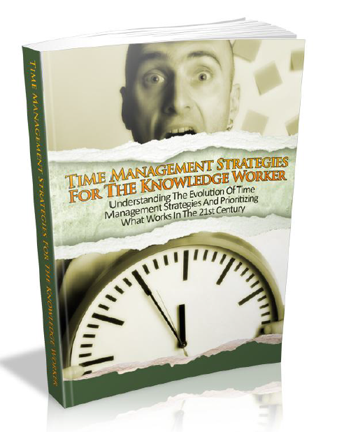 Time Management Strategies For The Knowledge Worker